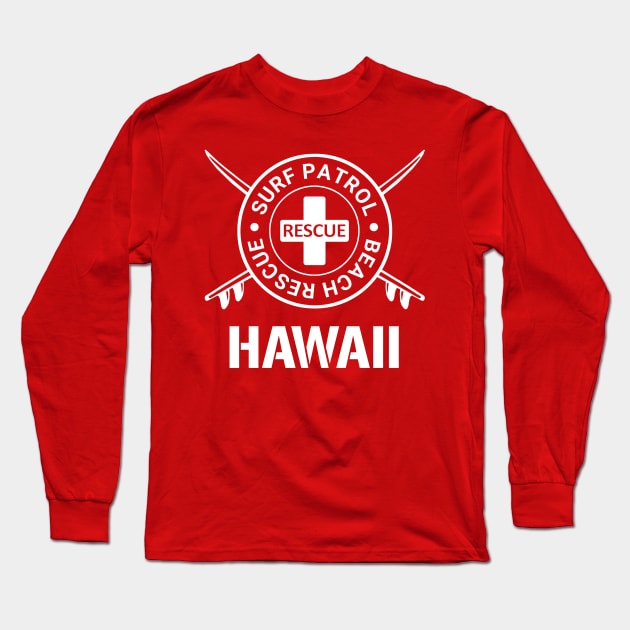 Hawaii - Surf Patrol and Beach Rescue Long Sleeve T-Shirt by robotface